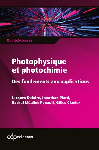 Photophysique et photochimie - Jacques Delaire - EDP sciences