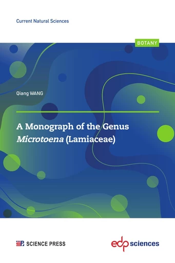 A Monograph of the genus Microtoena (Lamiaceae) - Qiang WANG - EDP sciences