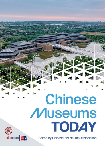 Chinese Museums TODAY -  - EDP sciences