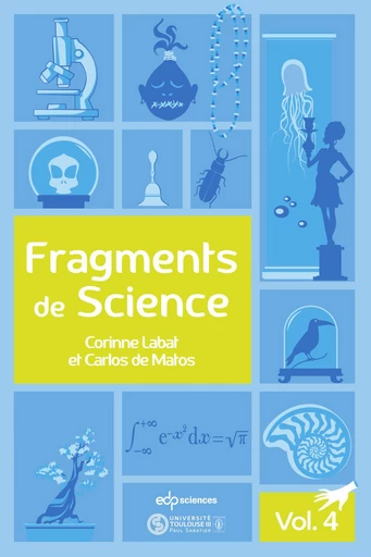 Fragments de Science - Volume 4 - Corinne LABAT, Carlos DE MATOS - EDP sciences