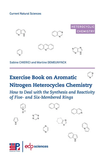 Exercise book on Aromatic Nitrogen Heterocycles Chemistry - Martine Demeunynck, Sabine Chierici - EDP sciences