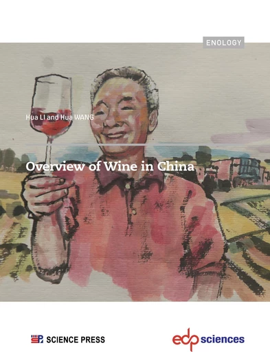 Overview of wine in china - Hua Li, Hua Wang - EDP sciences