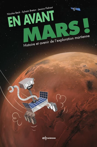 En avant Mars ! - Nicolas Beck, Sylvain Breton, Jessica Flahaut,  Peb - EDP sciences