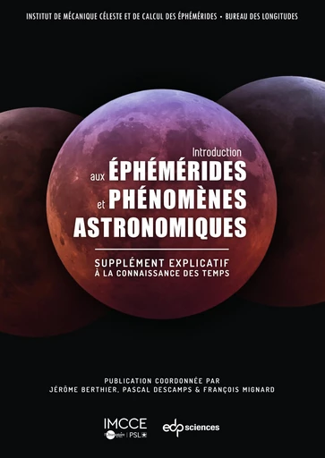 Introduction aux éphémérides et phénomènes astronomiques -  IMCCE - EDP sciences