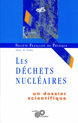 Les déchets nucléaires (1997) - René Turlay - EDP sciences