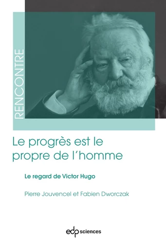 Le progrès est le propre de l'homme - Pierre Jouvencel, Fabien Dworczak - EDP sciences