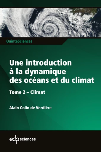 Une introduction à la dynamique des océans et du climat - Tome 2 Climat - Alain Colin de Verdière - EDP sciences