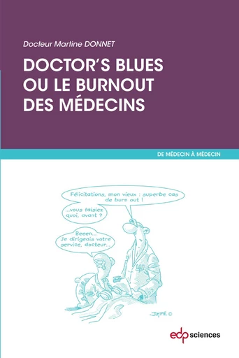 Doctor's blues ou le burnout des médecins - Dr Martine Donnet - EDP sciences