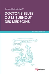 Doctor's blues ou le burnout des médecins