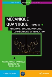 Mécanique quantique  - tome III