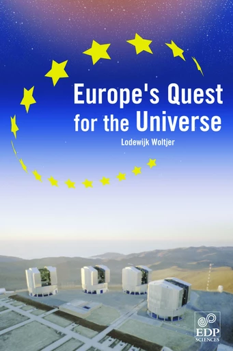 Europe's Quest for The Universe - Woltjer Lodewijk - EDP sciences