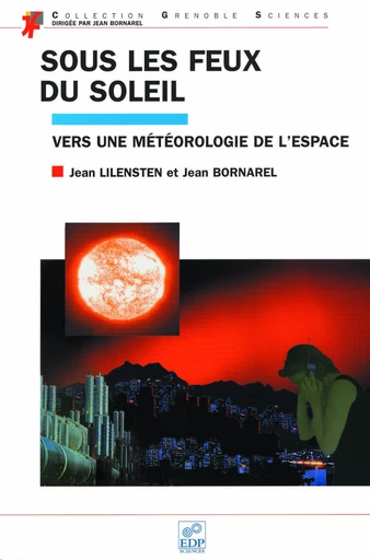 Sous les feux du soleil - Jean Bornarel - EDP sciences