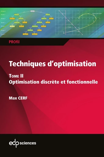 Techniques d'optimisation - Tome 2 - Max Cerf - EDP sciences