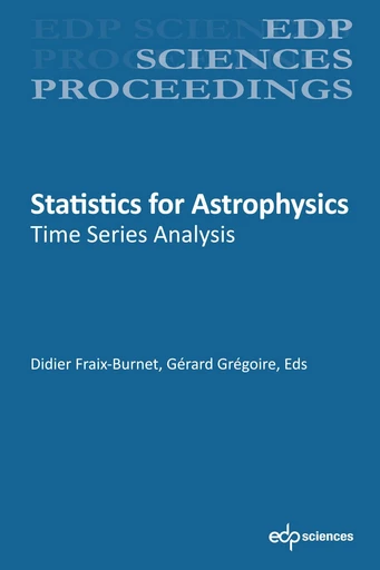 Statistics for astrophysics - Didier Fraix-Burnet, Gérard Grégoire - EDP sciences