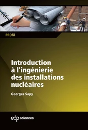 Introduction à l'ingénierie des installations nucléaires