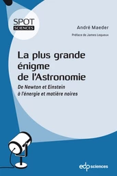 La plus grande énigme de l’astronomie