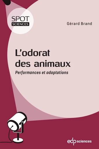 L’odorat des animaux - Gérard Brand - EDP sciences