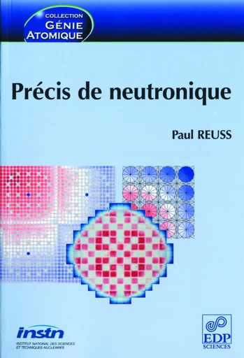 Précis de neutronique - Paul Reuss - EDP sciences