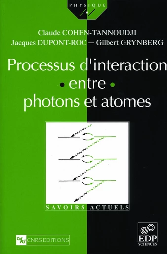 Processus d'interaction entre photons et atomes - Claude Cohen-Tannoudji - EDP sciences