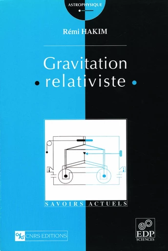 Gravitation relativiste - Remi Hakim - EDP sciences