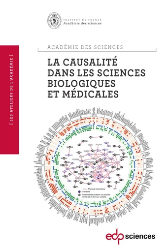 La causalité dans les sciences biologiques et médicales -  Académie des sciences - EDP sciences