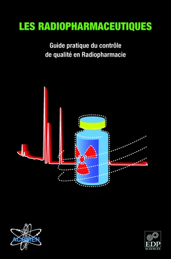 Les radiopharmaceutiques - Yves Barbier - EDP sciences