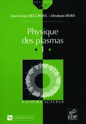 Physique des plasmas. 1