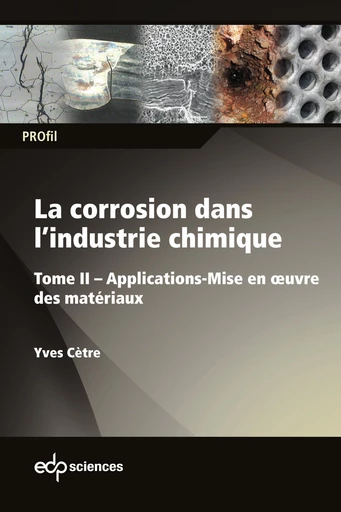 La corrosion dans l’industrie chimique - Yves Cètre - EDP sciences