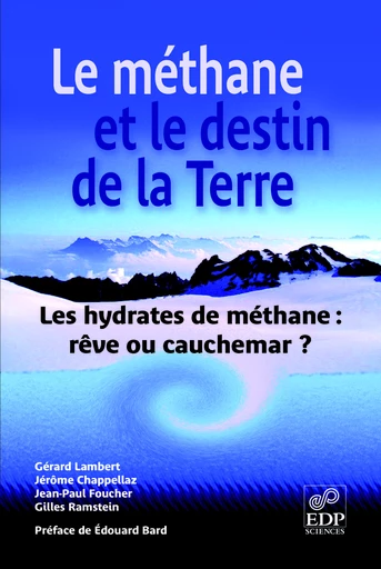 Le Méthane et le destin de la Terre - Jérôme Chappellaz - EDP sciences