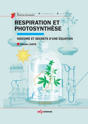 Respiration et photosynthèse - Claude Lance - EDP sciences