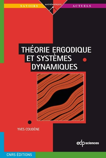 Théorie ergodique et systèmes dynamiques - Yves Coudène - EDP sciences