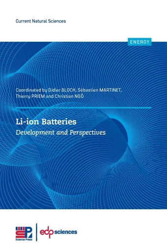 Li-ion batteries - Didier Bloch, Thierry Priem, Sébastien Martinet, Christian NGô - EDP sciences