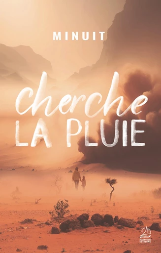 Cherche la pluie -  Minuit - Marathon Editions