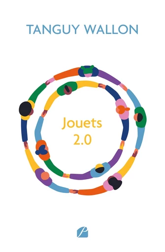 Jouets 2.0 - Tanguy Wallon - Editions du Panthéon