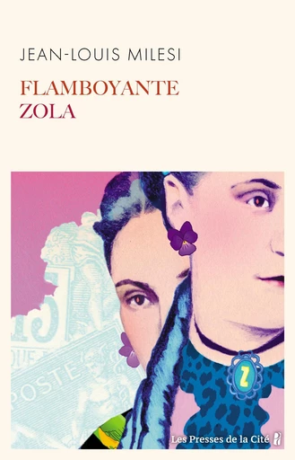 Flamboyante Zola : un roman sur l'épouse d'Emile Zola. Rentrée littéraire d'hiver 2025 - Jean-Louis Milesi - Place des éditeurs