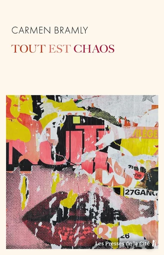 Tout est chaos : Roman. Rentrée littéraire d'hiver 2025 - Carmen Bramly - Place des éditeurs