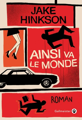 Ainsi va le monde - Jake Hinkson - Editions Gallmeister