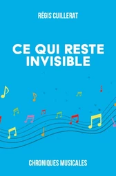 Ce qui reste invisible