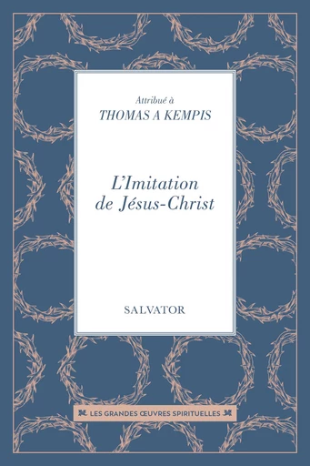 L'imitation de Jésus-Christ - Thomas A Kempis - Éditions Salvator