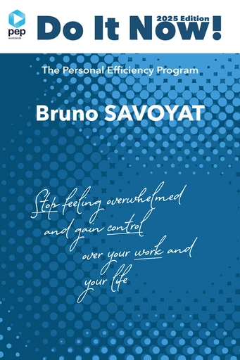 Do It Now! - Bruno SAVOYAT - PEPworldwide