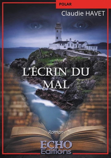 L'écrin du mal - Claudie Havet - ECHO Editions