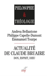 ACTUALITE DE CLAUDE BRUAIRE - DON, ESPRIT, DIEU