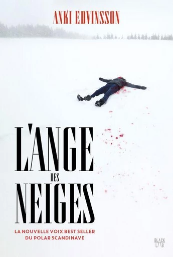 L'ange des neiges - Anki Edvinsson - Hachette Fictions