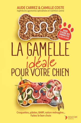 La gamelle idéale pour votre chien - Aude Carrez, Camille Coste - Thierry Souccar Éditions