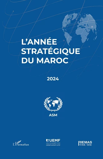 L'année stratégique du Maroc 2024 -  - Editions L'Harmattan