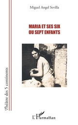 Maria et ses six ou sept enfants