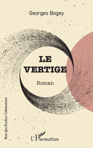 Le vertige - Georges Bogey - Editions L'Harmattan