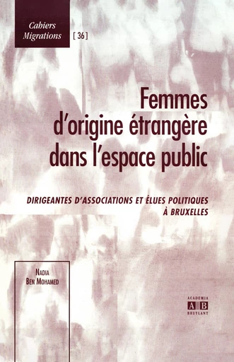 Femmes d'origine étrangère dans l'espace public - Nadia Ben Mohamed - Academia