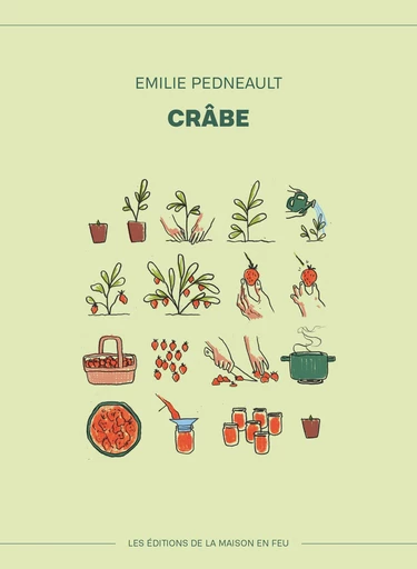 Crâbe - Emilie Pedneault - Les éditions de la maison en feu