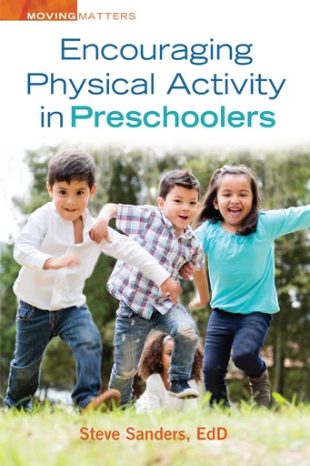 Encouraging Physical Activity in Preschoolers - Steve Sanders - Gryphon House Inc.